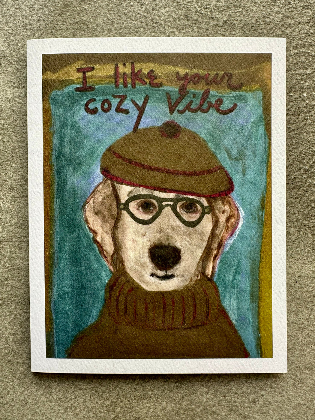 "I Like Your Cozy Vibe" Card by Leslie Drapkin