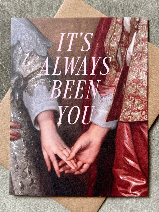 "It's Always Been You" Card