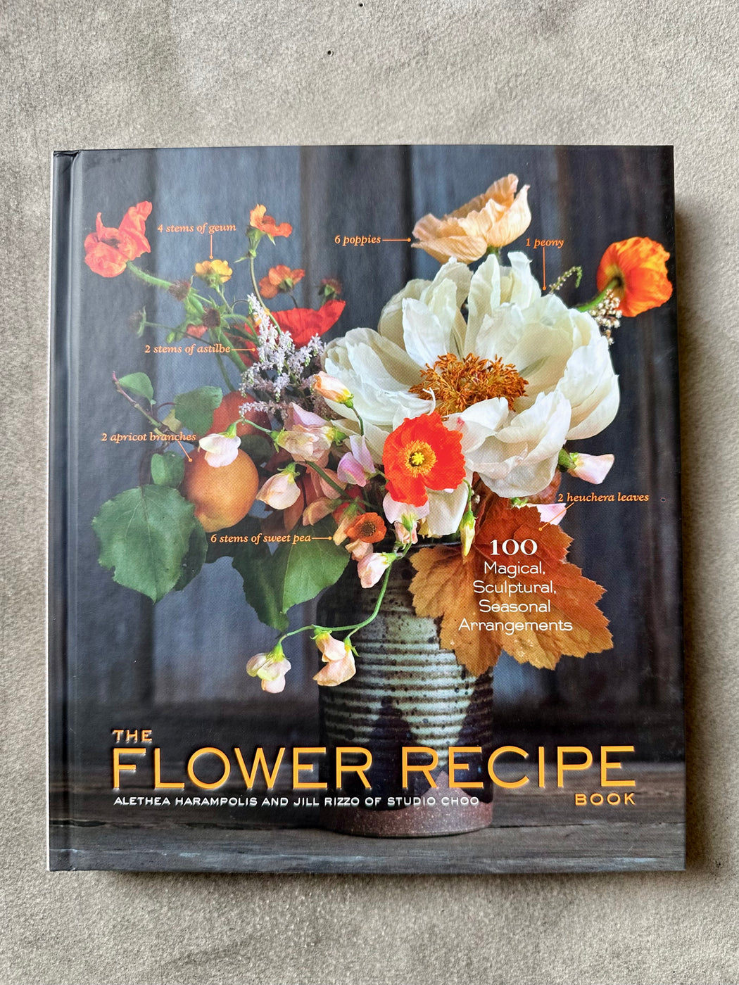 "The Flower Recipe Book" by Althea Harampolis and Jill Rizzo