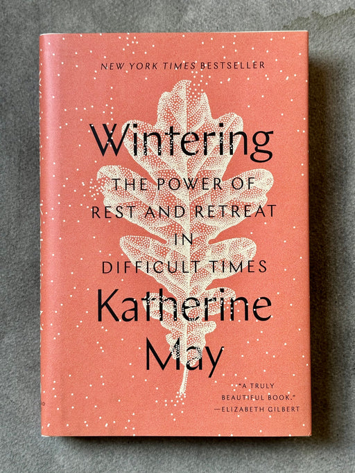 "Wintering" by Katherine May