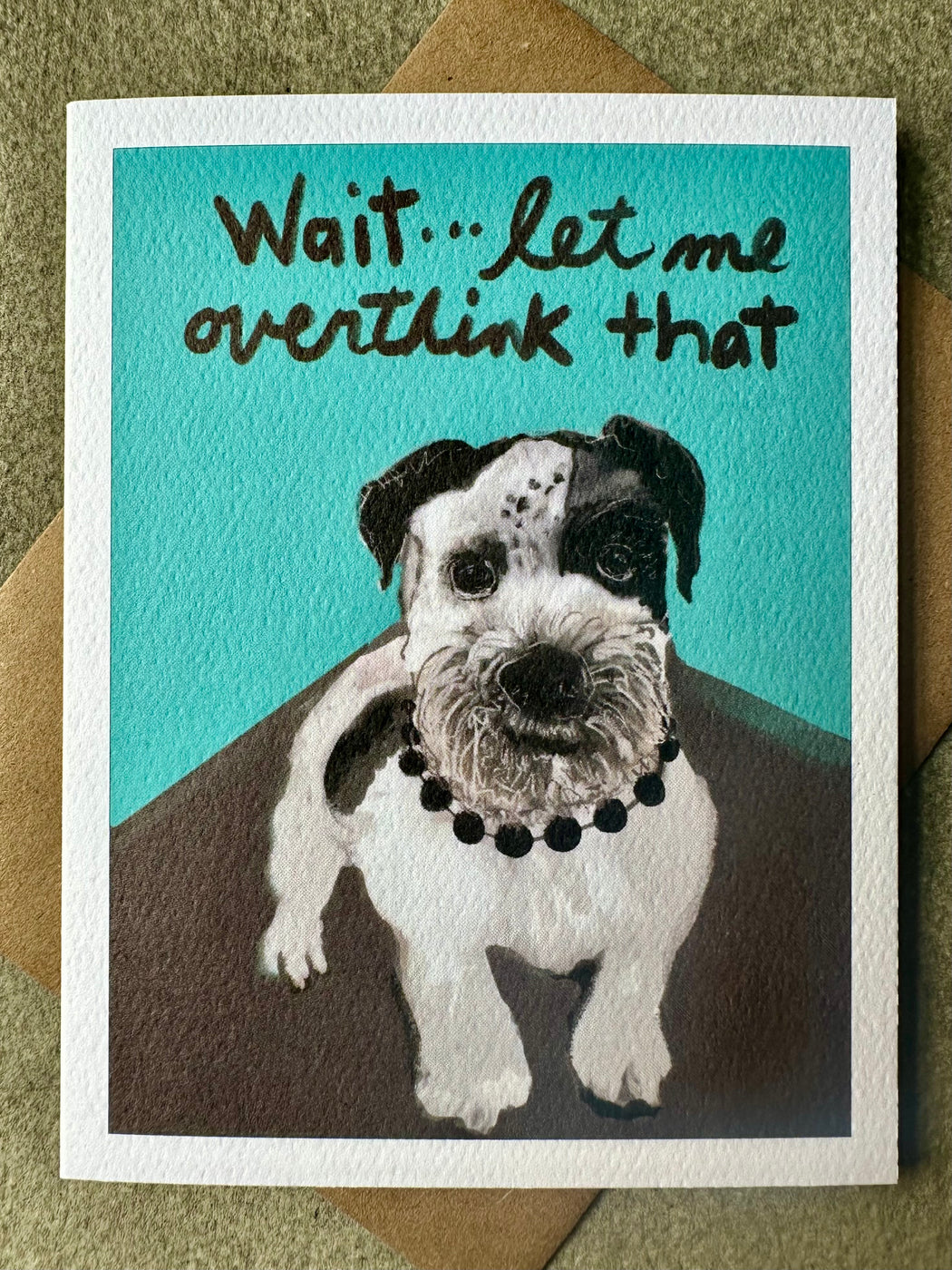 "Let Me Overthink This" Card by Leslie Drapkin