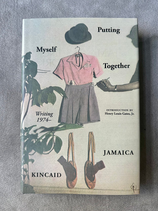 "Putting Myself Together" by Jamaica Kincaid