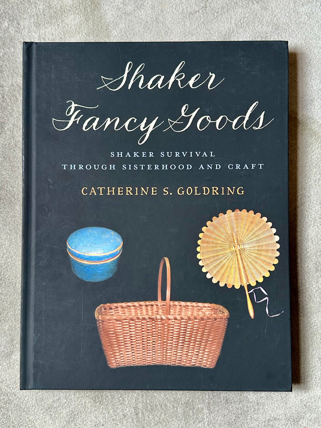 "Shaker Fancy Goods" by Catherine S. Goldring